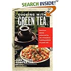 Cooking with Green Tea: Delicious dishes enhanced by the miraculous healing powers of... by  Ying Chang Compestine