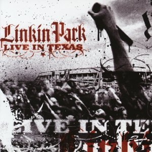 Linkin Park - Live in Texas (CD + DVD) - Zortam Music