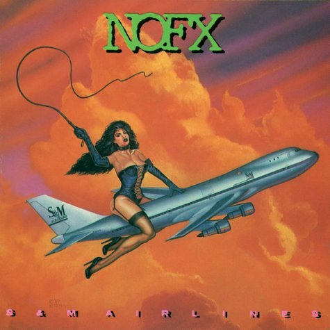 NOFX - S & M Airlines - Zortam Music