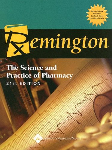 The Science and Practice of Pharmacy (Remington the Science and Practice of Pharmacy)