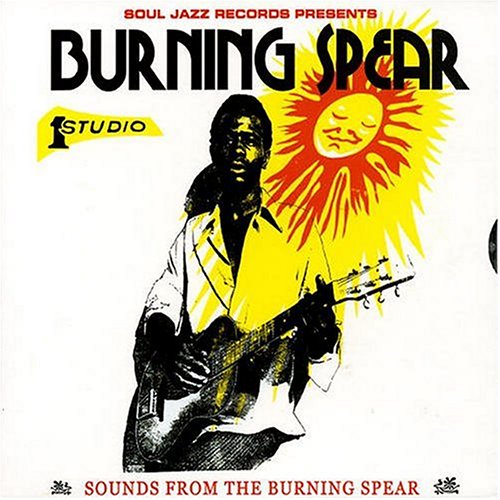 Burning Spear - Sounds From The Burning Spear: Burning Spear At Studio One - Zortam Music