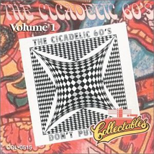 The Cicadelic 60's, Vol. 1