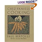Chez Panisse Cooking by  Paul Bertolli and Alice Waters