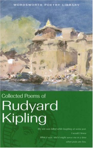 The Collected Poems of Rudyard Kipling (Wordsworth