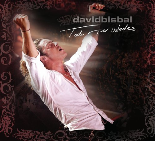 David Bisbal - Todo Por Ustedes - Zortam Music