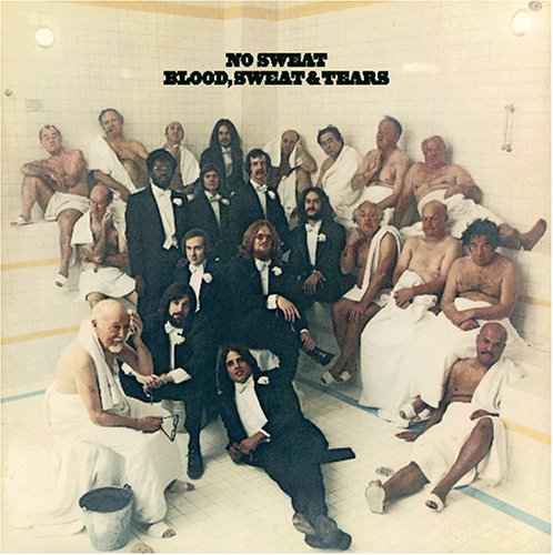 Blood, Sweat & Tears - No Sweat - Zortam Music