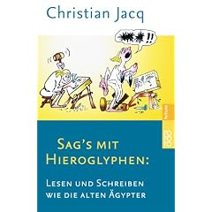 Sags mit Hieroglyphen: Lesen und Schreiben wie die alten Ägypter. (Taschenbuch)