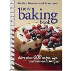 New Baking Book: More than 600 Recipes, Tips, and How-to Techniques (Better Homes and... by Cake Baking