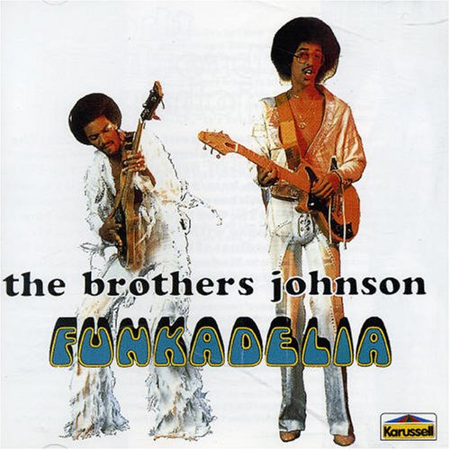 Brothers Johnson - Funkadelia - Zortam Music