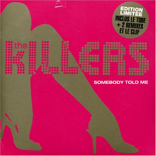 Somebody Told Me