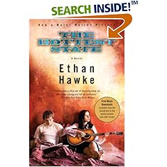 The Hottest State (MTI): Ethan Hawke  Novel