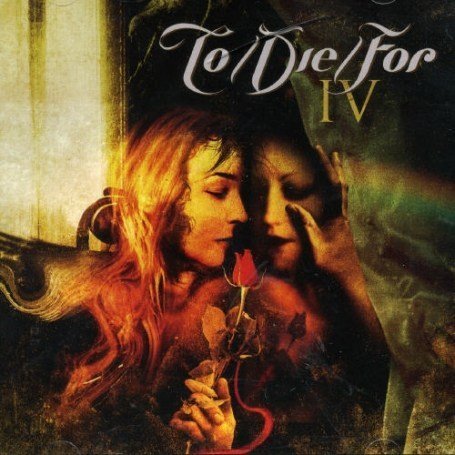 To/die/for - IV - Zortam Music