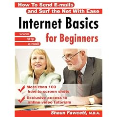 Internet Basics for Beginners - How To Send E-mails and Surf the Net With Ease
