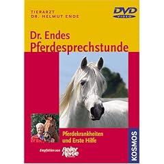 Dr. Endes Pferdesprechstunde - Pferdekrankheiten und Erste Hilfe