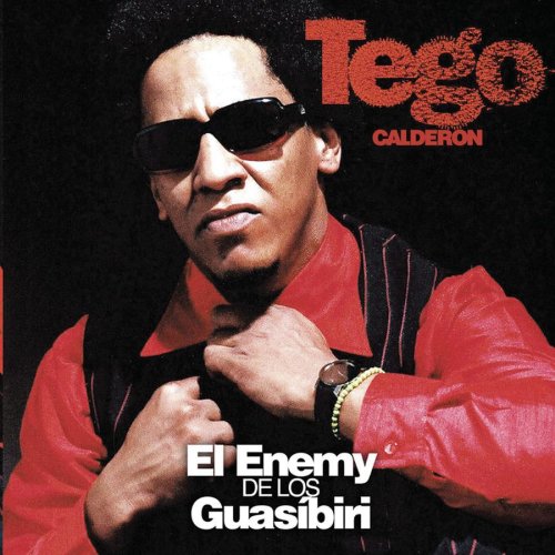 Tego Calderón/Yandel - El Enemy de los Guasíbiri - Zortam Music