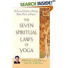 The Seven Spiritual Laws of Yoga: A Practical Guide to Healing Body, Mind, and Spirit