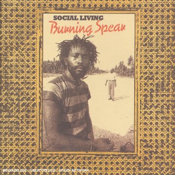 Burning Spear - Social Living - Zortam Music