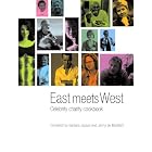 East Meets West: Celebrity Charity Cookbook by Celebrity Cookbooks