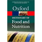 A Dictionary of Food and Nutrition (Oxford Paperback Reference) by Reference