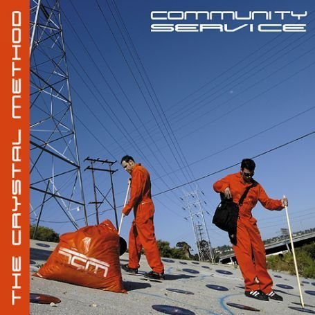The Crystal Method - Community Service Vol.1: Mixed By the Crystal Method - Zortam Music