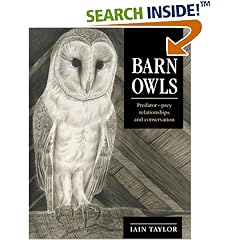 Barn Owls: Predator-Prey Relationships and Conservation (Paperback) 
by Iain R. Taylor
