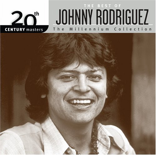 Johnny Rodriguez - 20th Century Masters - The Millennium Collection: The Best of Johnny Rodriguez - Zortam Music