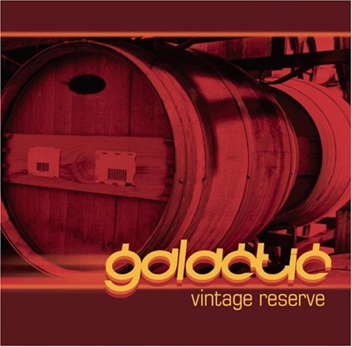 Vintage Reserve by Galactic album cover