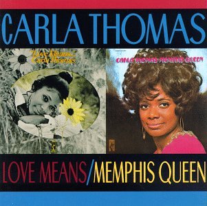 Love Means Carla Thomas/Memphis Queen