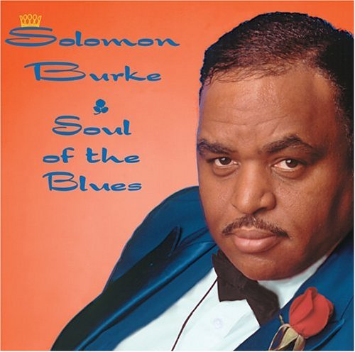 Solomon Burke - Soul Of The Blues - Zortam Music