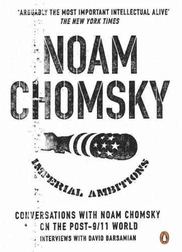 Imperial Ambitions: Conversations with Noam Chomsk