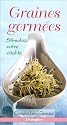 Graines germ�es : Stimulez votre vitalit�