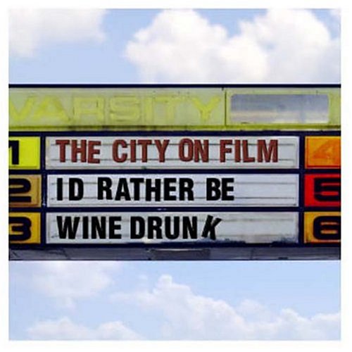 I'd Rather Be Wine Drunk
