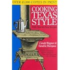 Cooking Texas Style: Tenth Anniversary Edition by  Candy Wagner and Sandra Marquez