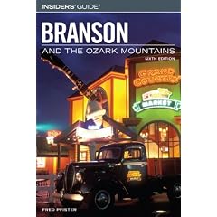 Insiders' Guide to Branson and the Ozark Mountains, 6th (Insiders' Guide Series)
