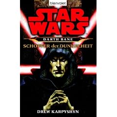 Star Wars: Darth Bane - Schöpfer der Dunkelheit (Broschiert)