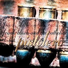 Frank Black and the Catholics -《Pistolero》[MP3!]