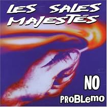 Les Sales Majestes photos
