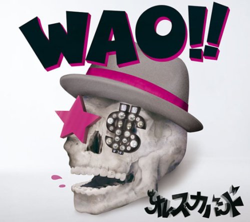 WAO!!(初回生産限定盤)(DVD付)