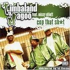 Cop That Shit by Timbaland & Magoo