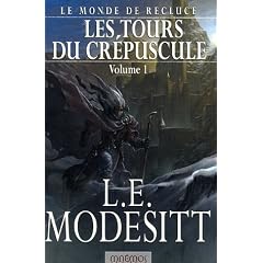Le Monde de Recluce, Tome 1 : Les tours du crépuscule