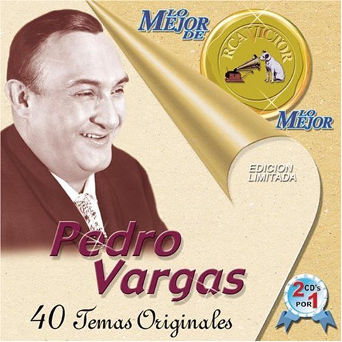 Pedro Vargas - Lo Mejor de lo Mejor - Zortam Music