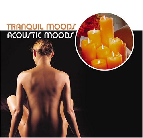 Tranquil Moods: Acoustic Moods