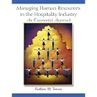 Managing Humans Resources in the Hospitality Industry: An Experiential Approach by  Kathleen M. Iverson