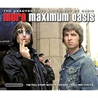 More Maximum Oasis by Oasis