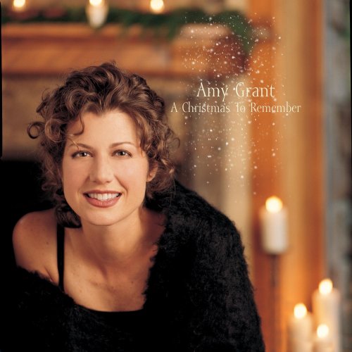 Amy Grant - Christmas to Remember - Zortam Music