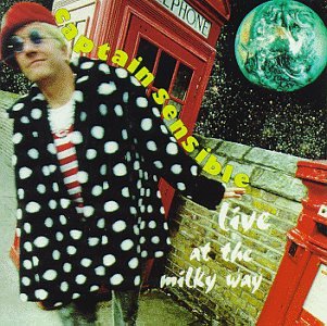CAPTAIN SENSIBLE - Live at the Milky Way - Zortam Music
