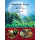 Vegetarian Nirvana: A Passage to North Indian Cuisine by  Santosh Jain