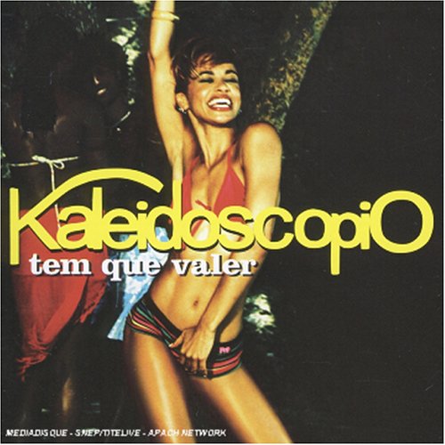 Kaleidoscópio - Tem Que Valer - Zortam Music