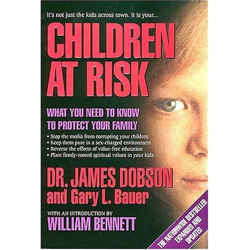 Children At Risk by Dr. James Dobson and Gary L. Bauer
