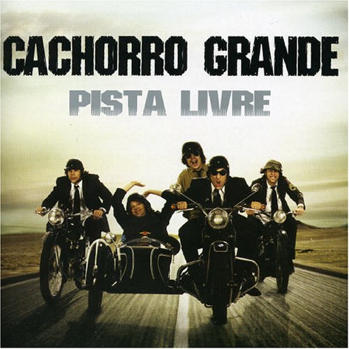 Cachorro Grande - Pista Livre - Zortam Music